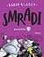 Smradi 3 by Aaron Blabey Smradi 3 by Aaron Blabey
