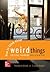 How to Think about Weird Things: Critical Thinking for a New Age