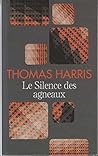 Le silence des agneaux by Thomas  Harris