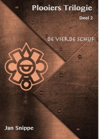 De vierde schijf (Plooiers Trilogie, #2)