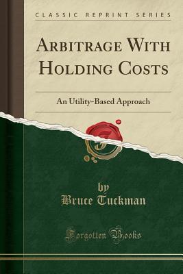 Arbitrage With Holding Costs: An Utility-Based Approach