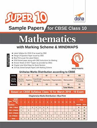 Super 10 Sample Papers for CBSE Class 10 Mathematics with Marking Scheme & MINDMAPS