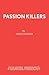 Passion Killers