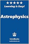 Astrophysics by IntroBooks