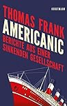 Americanic: Berichte aus einer sinkenden Gesellschaft Americanic: Berichte aus einer sinkenden Gesellschaft