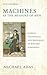 Machines as the Measure of Men: Science, Technology, and Ideologies of Western Dominance (Cornell Studies in Comparative History)