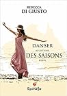 Danser au rythme des saisons by Rebecca Di Giusto