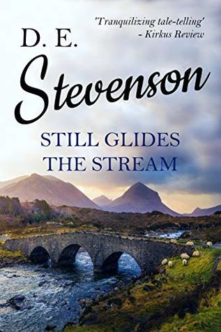 Still Glides the Stream (Kindle Edition)