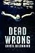 Dead Wrong