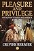 Pleasure and Privilege: Life in France, Naples, and America, 1770-1790
