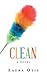 Clean: A Novel