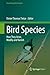 Bird Species: How They Arise, Modify and Vanish
