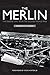 The Merlin by Gordon A.A. Wilson