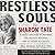 Restless Souls: The Sharon Tate Family's Account of Stardom, Murder, and a Crusade