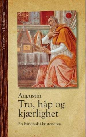 Tro, håp og kjærlighet: en håndbok i kristendom