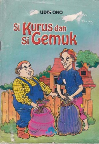 Si Kurus dan Si Gemuk