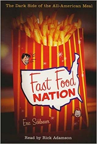 Fast Food Nation: The Dark Side of the All-American Meal