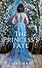 The Princess's Fate by Abby May