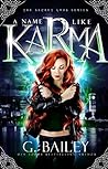 A Name Like Karma by G. Bailey
