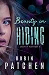 Beauty in Hiding by Robin Patchen