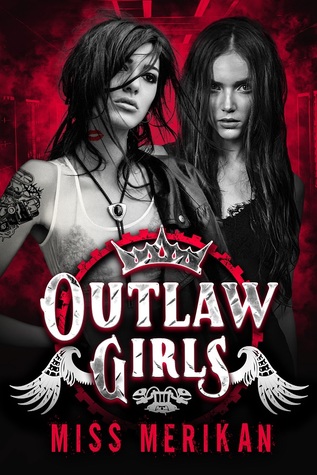 Outlaw Girls (Sex & Mayhem, #10)