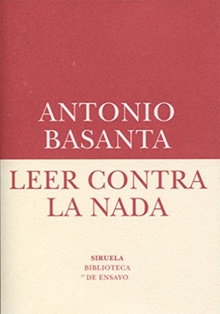 Portada de Leer contra la nada, de Antonio Basanta