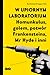 W upiornym laboratorium. Homunkulus, golem, potwór Frankensteina, Mr Hyde i inni