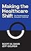 Making the Healthcare Shift: The Transformation to Consumer-Centricity