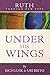 Ruth Through New Eyes: Under His Wings (Through New Eyes Commentary)