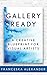 Gallery Ready A Creative Blueprint for Visual Artists
