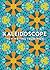 Kaleidoscope by Writing on the Wall