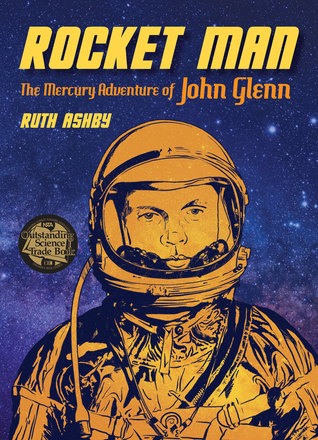 Rocket Man: The Mercury Adventure of John Glenn (Outstanding Science Trade Books for Students K-12 (Awards))