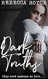 Dark Truths (Kiss Her Goodbye, #2) Book cover for Dark Truths (Kiss Her Goodbye, #2)