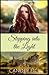 Stepping into the Light (Within the Castle Gates #1)
