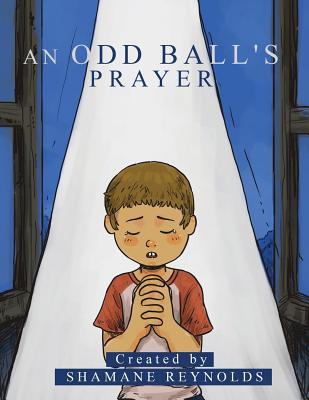 An Odd Ball's Prayer
