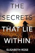 The Secrets that Lie Within