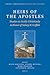 Heirs of the Apostles by David Bertaina