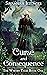 Curse and Consequence (The ...