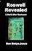 Roswell Revealed: a World A...