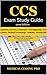 CCS Exam Study Guide - 2019...