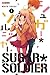 Sugar Soldier, Tome 1 (Sugar Soldier, #1)