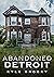 Abandoned Detroit