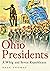 Ohio Presidents: A Whig and...