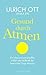 Gesund durch Atmen by Ulrich Ott
