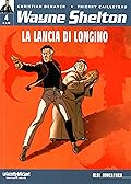 Wayne Shelton: La lancia di Longino