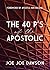 The 40 P's of the Apostolic