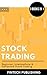 Stock Trading: Beginner, In...