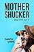 Mother Shucker (The Sibby S...