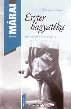 Eszter hagyatéka és három kisregény (Hardcover)