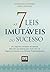 As 7 Leis Imutáveis do Sucesso
